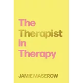 The Therapist in Therapy