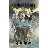 Sherlock Holmes: The Wheelchair Mob