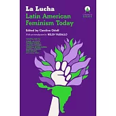 La Lucha: Latin American Feminism Today