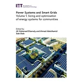 Power Systems and Smart Grids: Sizing and Optimization of Energy Systems for Communities