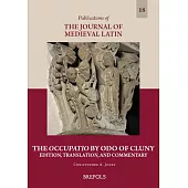 The Occupatio by Odo of Cluny: Edition, Translation, and Commentary