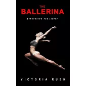The Ballerina: Stretching the Limits ( Transgender Erotica )