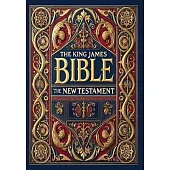 The King James Bible - The New Testament (Collector’s Edition) (Laminated Hardback with Jacket)