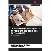 Impact of the transpacific agreement on Brazilian agribusiness