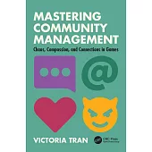 Mastering Community Management: Chaos, Compassion, and Connections in Games