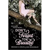Don’t Forget to Breathe