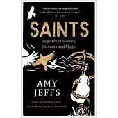 Saints: A New Legendary of Heroes, Humans and Magic