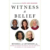 Witness to Belief: Reflections on Faith and Meaning