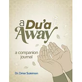 A Du’a Away: A Companion Journal