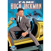 Fame: Hugh Jackman