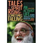 Tales of Spirit Rising and Sometimes Falling: A Memoir