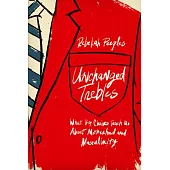 Unchanged Trebles: What Boy Choirs Teach Us about Motherhood and Masculinity