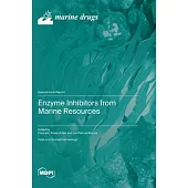 Enzyme Inhibitors from Marine Resources