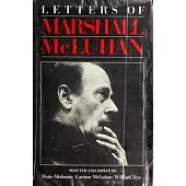 Letters of Marshall McLuhan