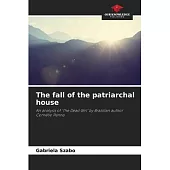 The fall of the patriarchal house