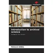 Introduction to archival science