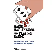 Magic, Mathematics, and Playing Cards