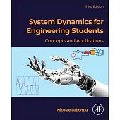 System Dynamics for Engineering Students: Concepts and Applications