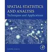 Spatial Statistics and Analysis: Techniques and Applications