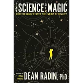 Enchantment: A Scientist’s Guide to Practical Magic