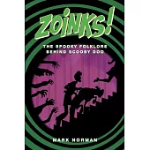 Zoinks!: The Spooky Folklore Behind Scooby Doo
