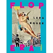 Flop Era: Poems