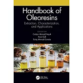 Handbook of Oleoresins: Extraction, Characterization, and Applications