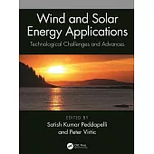 Wind and Solar Energy Applications: Technological Challenges and Advances
