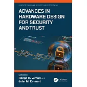Advances in Hardware Design for Security and Trust