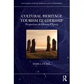 Cultural Heritage Tourism Leadership: Perspectives on Human Dignity