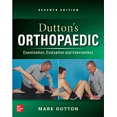 Dutton’s Orthopedic: Examination, Evaluation and Intervention, Seventh Edition
