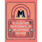 The Collected Mysteries of Montague Island: Volumes 1 to 4