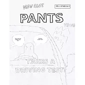 Pants Takes a Driving Test!
