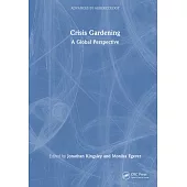 Crisis Gardening: A Global Perspective
