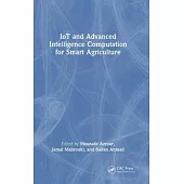 Iot and Advanced Intelligence Computation for Smart Agriculture
