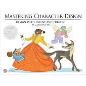 Mastering Character Design: Design with Intent and Purpose