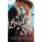 My Lord the Spy