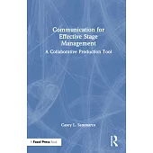 Communication for Effective Stage Management: A Collaborative Production Tool