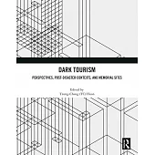 Dark Tourism: Perspectives, Post-Disaster Contexts, and Memorial Sites