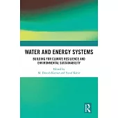 Water and Energy Systems: Building for Climate Resilience and Environmental Sustainability