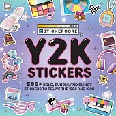 Y2K Stickers: 500+ Bold, Bubbly, and Blingy Stickers to Relive the ’90s and ’00s