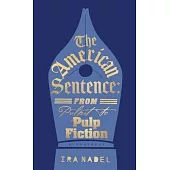The American Sentence: From Pulpit to Pulp Fiction