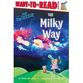 The Milky Way: Ready-To-Read Level 1