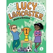 Lucy Lancaster Wants a Rematch