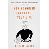 How Sondheim Can Change Your Life
