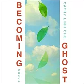 Becoming Ghost: Poetry