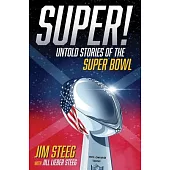 Super!: Untold Stories of the Super Bowl
