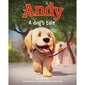 Andy: A Dog’s Tale