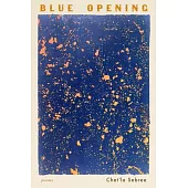 Blue Opening: Poems