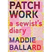 Patchwork: A Sewist’s Diary